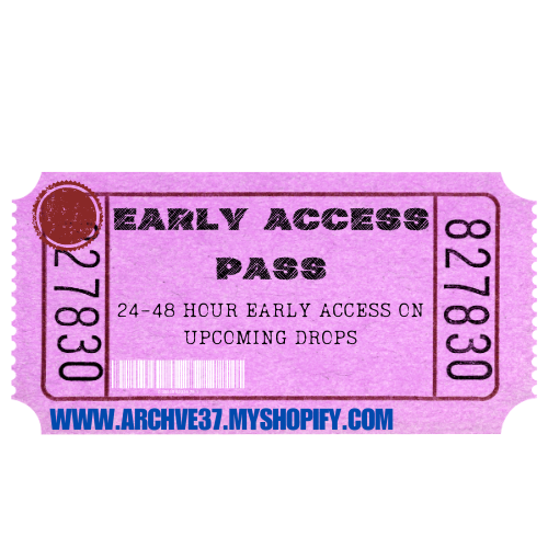 EARLY ACCESS TICKET